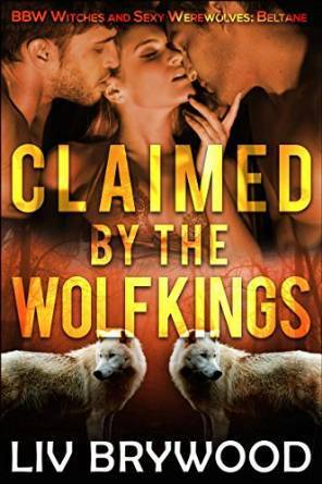 Claimed by the Wolf Kings by Lacey Harper, Liv Brywood