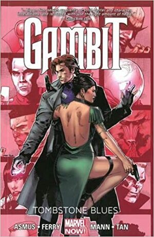 Gambit Vol. 2: Tombstone Blues by James Asmus