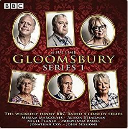 Gloomsbury:Series 1 by Sue Limb, Nigel Planer, Miriam Margolyes