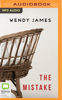 The Mistake by Wendy James