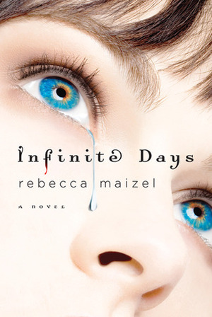 Infinite Days by Rebecca Maizel