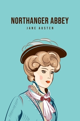 Northanger Abbey by Jane Austen