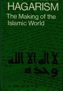 Hagarism: The Making of the Islamic World by Michael A. Cook, Patricia Crone