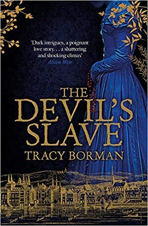 The Devil's Slave by Tracy Borman
