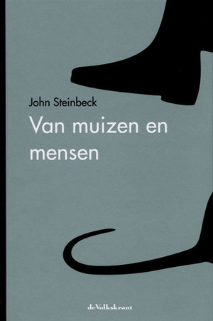 Van muizen en mensen by John Steinbeck