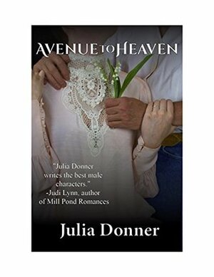 Avenue to Heaven (Westward Bound Book 1) by Julia Donner