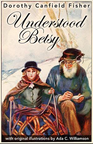 Understood Betsy by Dorothy Canfield Fisher