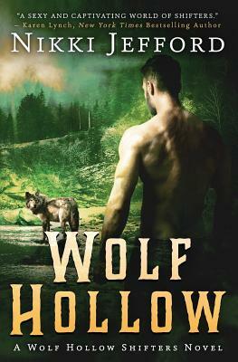 Wolf Hollow (Wolf Hollow Shifters, Book 1) by Nikki Jefford