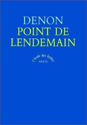 Point de lendemain by Dominique Vivant Denon