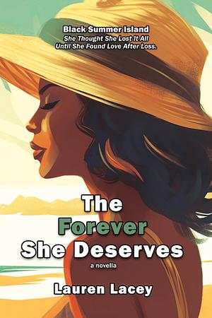 The Forever She Deserves  by Lauren Lacey