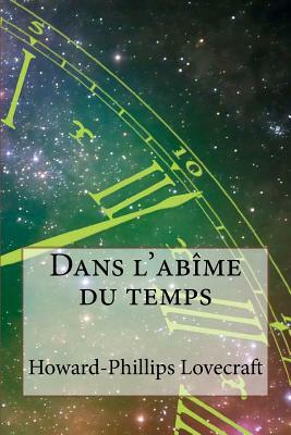 Dans l'abime du temps by H.P. Lovecraft