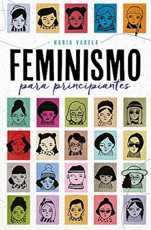 Feminismo para principiantes by Nuria Varela