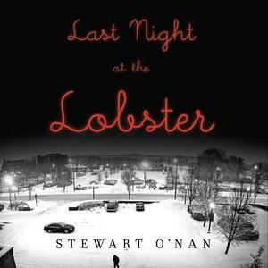 Last Night at the Lobster by Stewart O'Nan