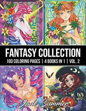 Fantasy Collection - Volume 2: An Adult Coloring Book with 100 Incredible Coloring Pages of Unicorns, Fairies, Mermaids, Witches, and More! by Jade Summer