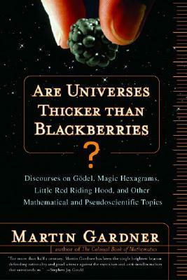 Are Universes Thicker Than Blackberries? by Martin Gardner