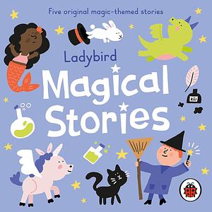 Ladybird Magical Stories by Aisha Bushby