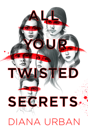 All Your Twisted Secrets by Diana Urban