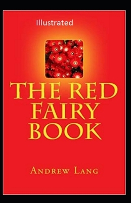 The Red Fairy Book Illustrated by Andrew Lang