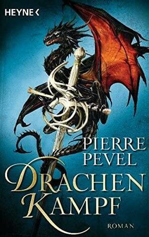 Drachenkampf by Pierre Pevel