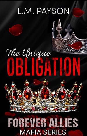 The Unique Obligation by L.M. Payson, L.M. Payson