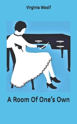 A Room Of One's Own by Virginia Woolf