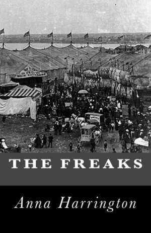 The Freaks by Anna Harrington