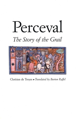 Perceval: The Story of the Grail by Chrétien de Troyes