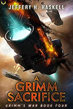 A Grimm Sacrifice by Jeffery H. Haskell