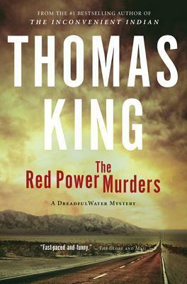 The Red Power Murders by Hartley GoodWeather, Thomas King