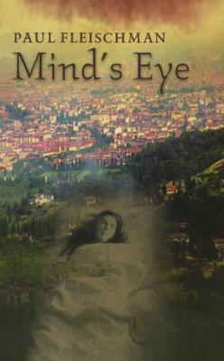 The Mind's Eye by Paul Fleischman