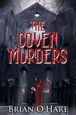 The Coven Murders (The Inspector Sheehan Mysteries Book 3) by Brian O'Hare