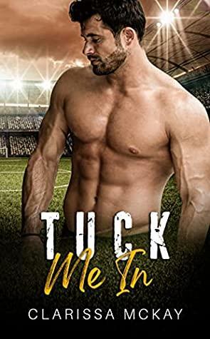 Tuck Me In by Clarissa McKay