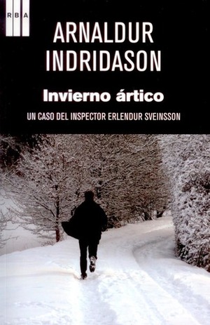 Invierno ártico by Arnaldur Indriðason