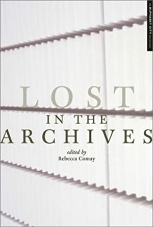 Lost In The Archives by Gustave Flaubert, Rebecca Comay