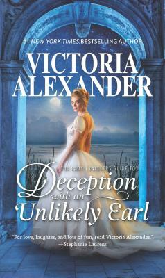 The Lady Travelers Guide to Deception with an Unlikely Earl by Victoria Alexander