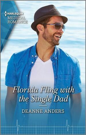 Florida Fling with the Single Dad by Deanne Anders