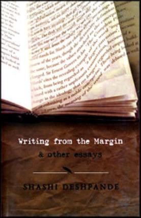 Writing From The Margin And Other Essays by Shashi Deshpande