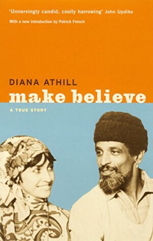 Make Believe: A True Story by Diana Athill