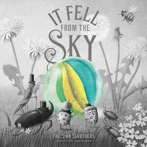 It Fell from the Sky by The Fan Brothers, Eric Fan, Terry Fan