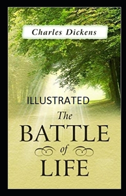 The Battle of Life Illustrated by Charles Dickens