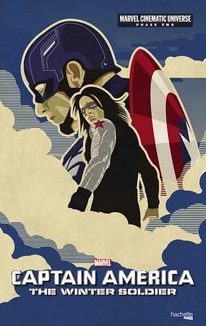 Marvel cinematic universe, Captain America : Le soldat de l'hiver by Stephen McFeely, Alexander C. Irvine, Christopher Markus