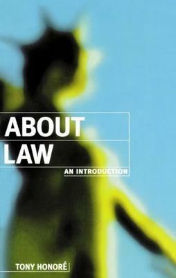 About Law: An Introduction by Tony Honoré
