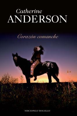 Corazón comanche by Catherine Anderson