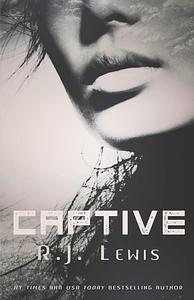 Captive by R.J. Lewis