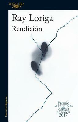 Rendición / Surrender by Ray Loriga