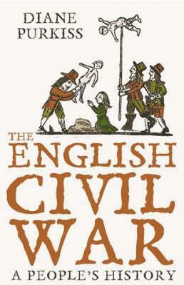 The English Civil War: A People's History by Diane Purkiss
