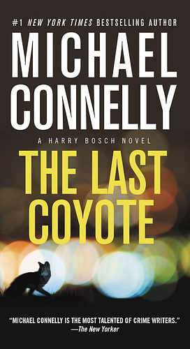 The Last Coyote by Michael Connelly
