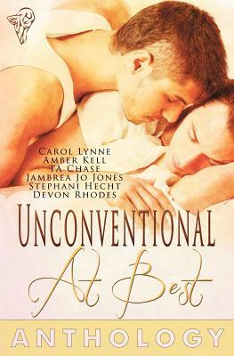 Unconventional at Best by Ta Chase, Amber Kell, Carol Lynne