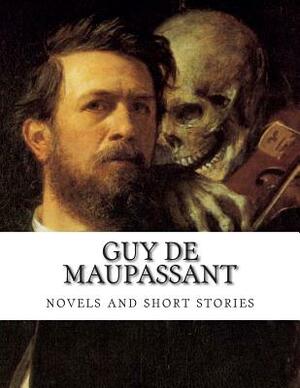 Guy de Maupassant, novels and short stories by Guy de Maupassant