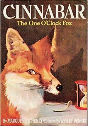 Cinnabar: The One O'Clock Fox by Wesley Dennis, Marguerite Henry